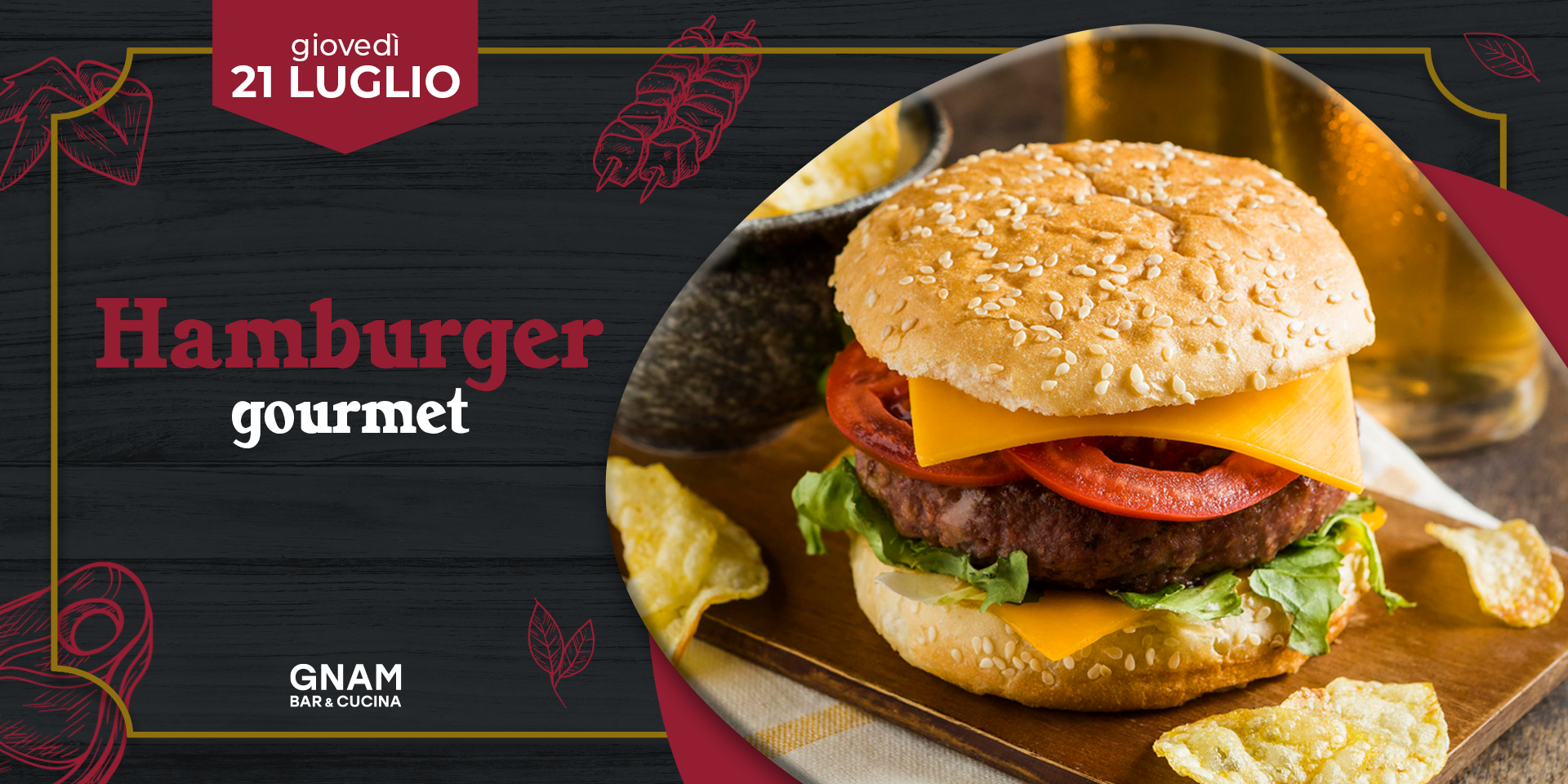 Hamburger gourmet || 21 Luglio